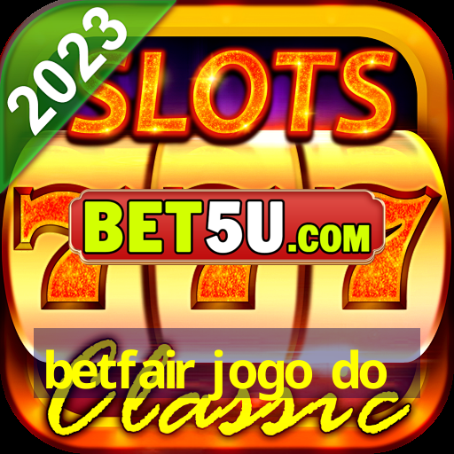 betfair jogo do