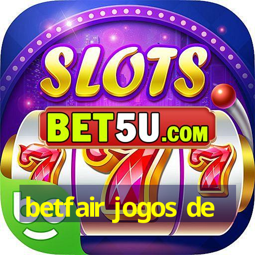 betfair jogos de