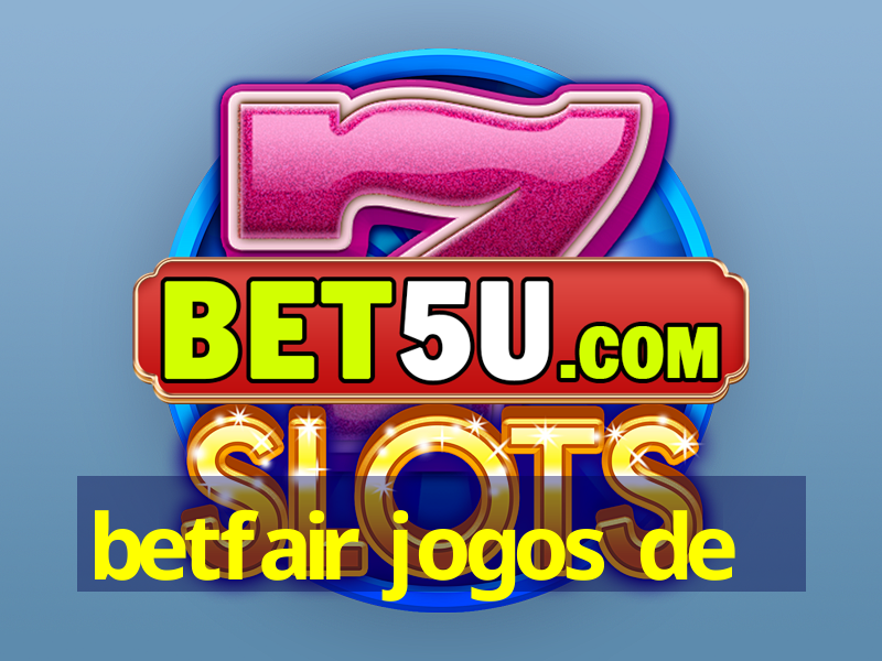 betfair jogos de