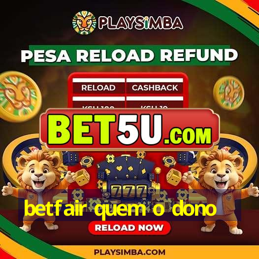 betfair quem o dono