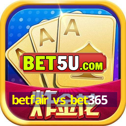 betfair vs bet365