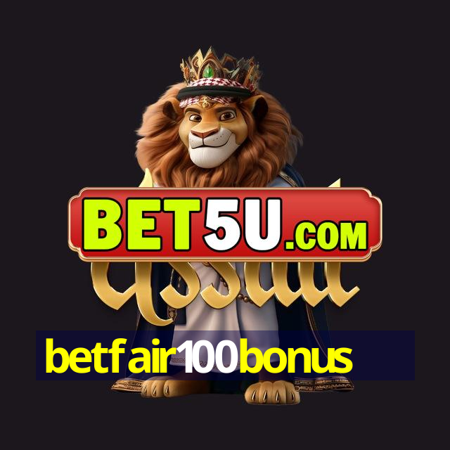 betfair100bonus