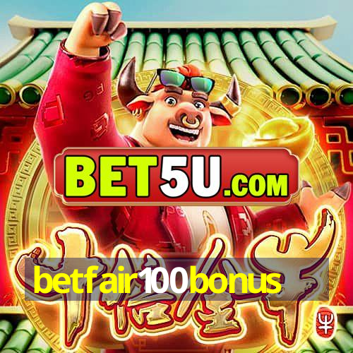 betfair100bonus