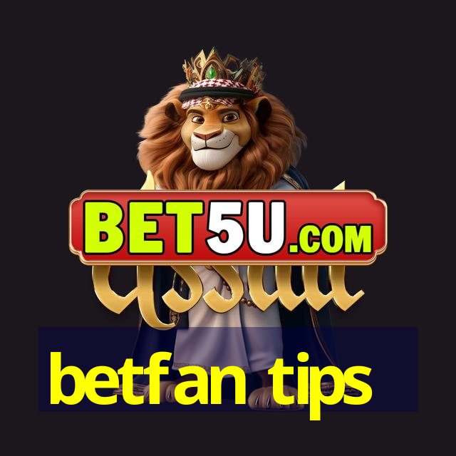 betfan tips