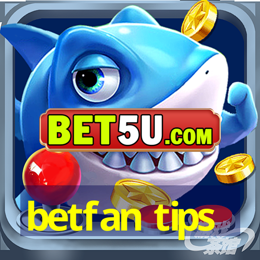 betfan tips