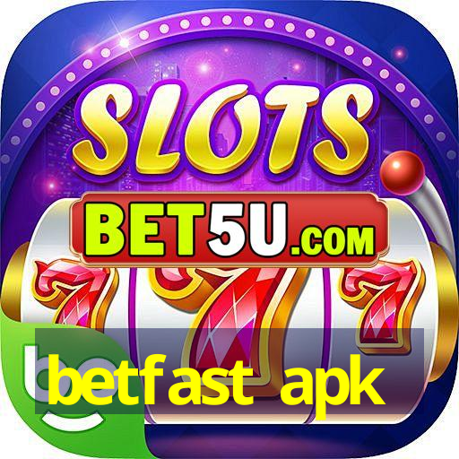 betfast apk