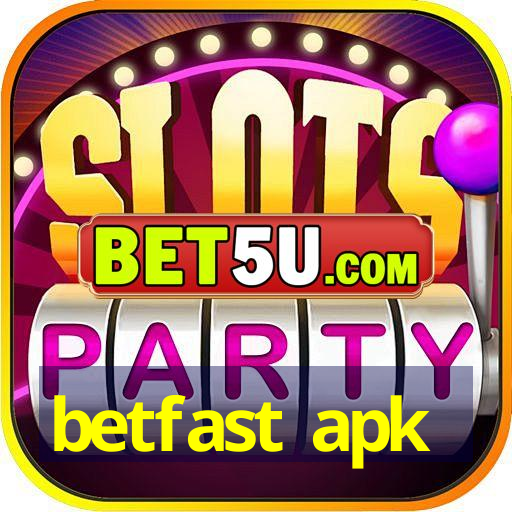 betfast apk