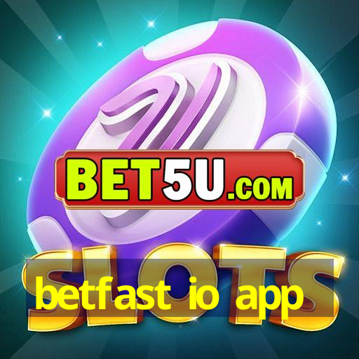 betfast io app