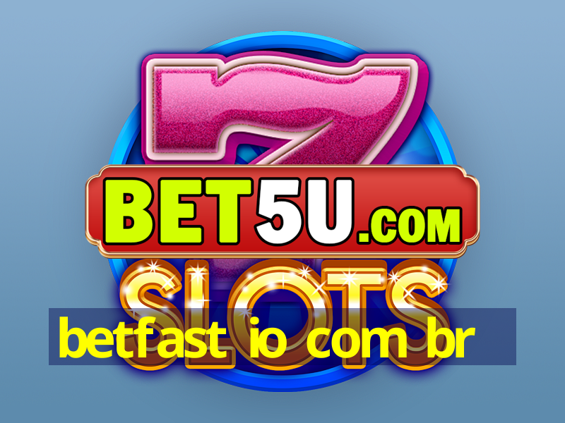 betfast io com br