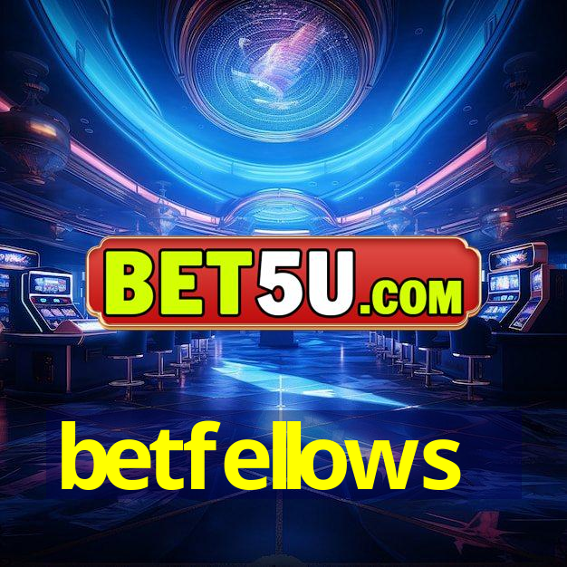 betfellows