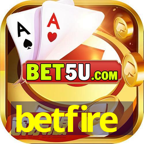 betfire