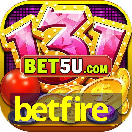 betfire