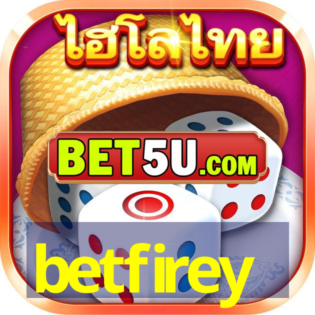 betfirey