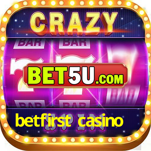 betfirst casino