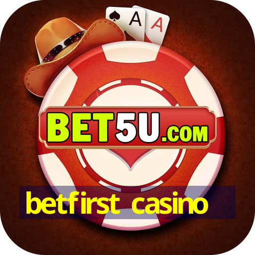 betfirst casino