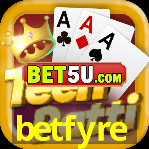 betfyre