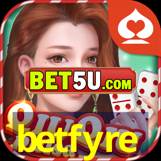 betfyre