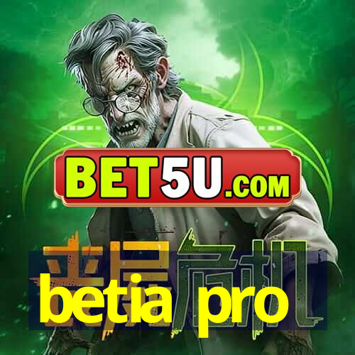 betia pro