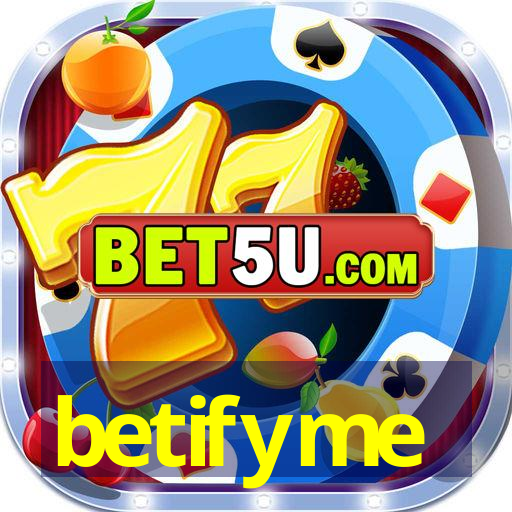 betifyme