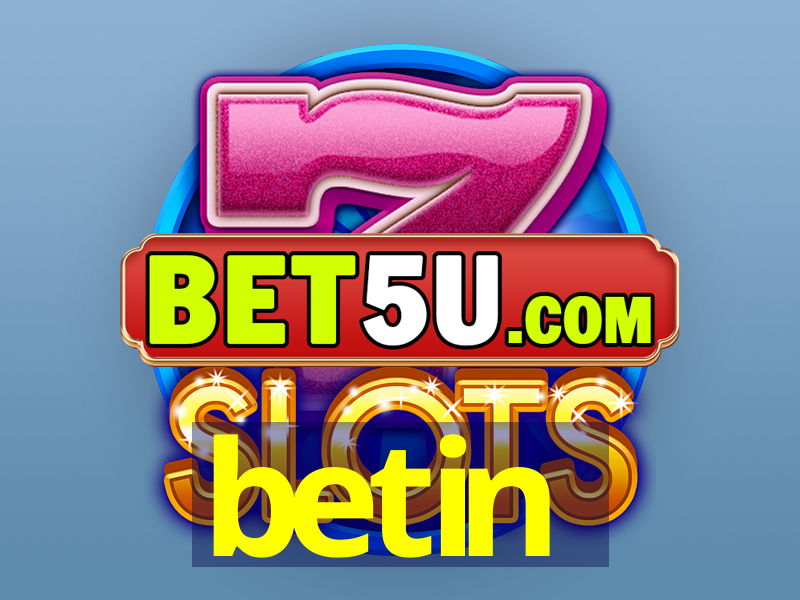 betin