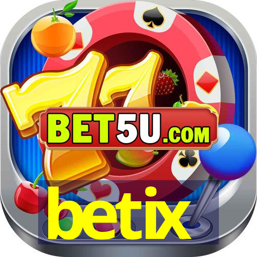 betix