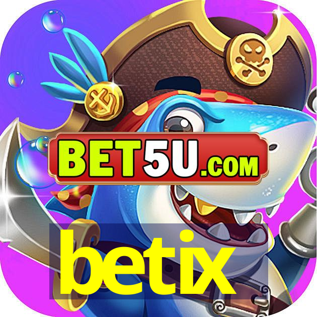 betix