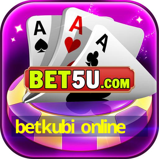 betkubi online