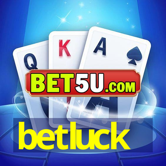 betluck