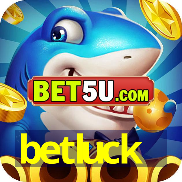 betluck