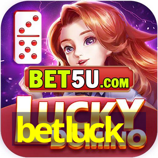 betluck