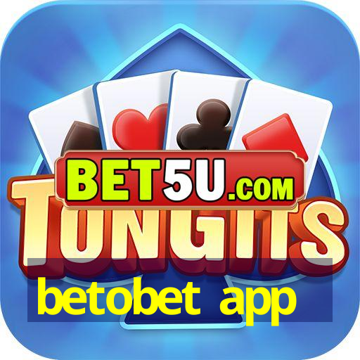 betobet app