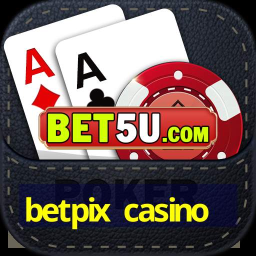 betpix casino