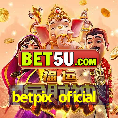 betpix oficial