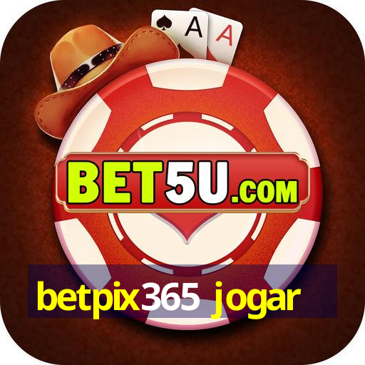 betpix365 jogar