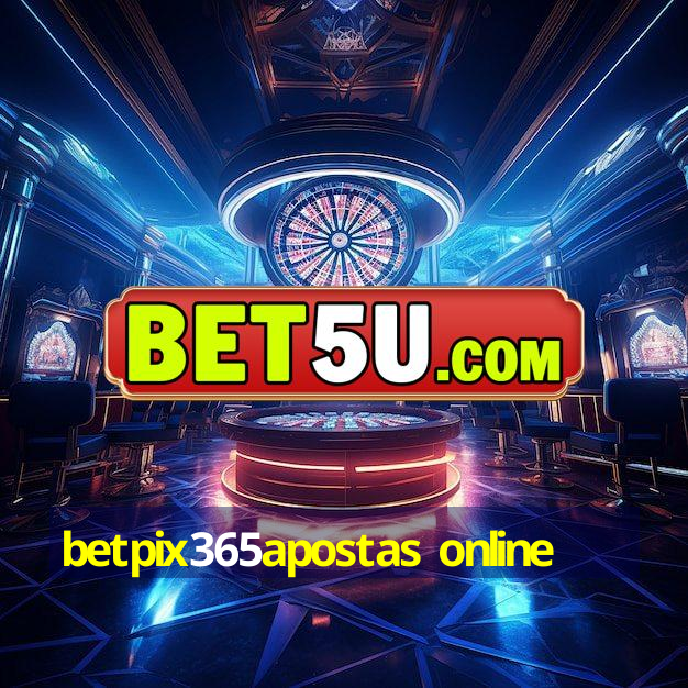 betpix365apostas online