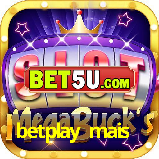 betplay mais