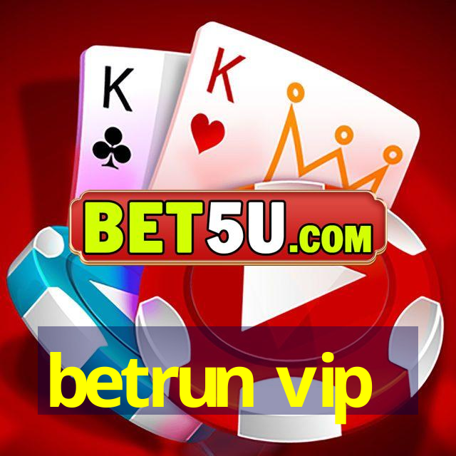 betrun vip