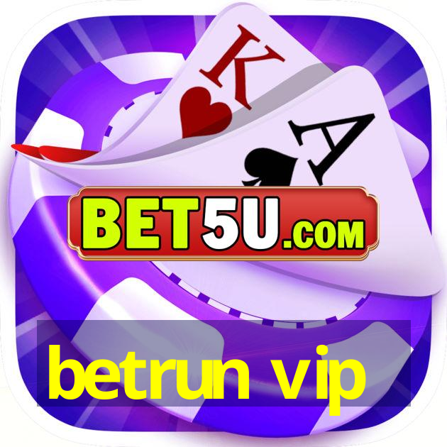 betrun vip