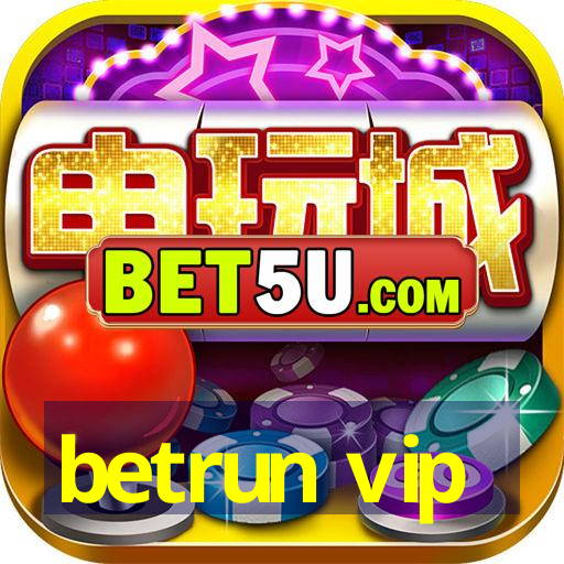 betrun vip