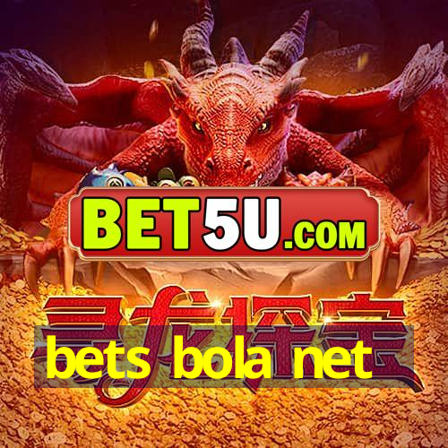 bets bola net