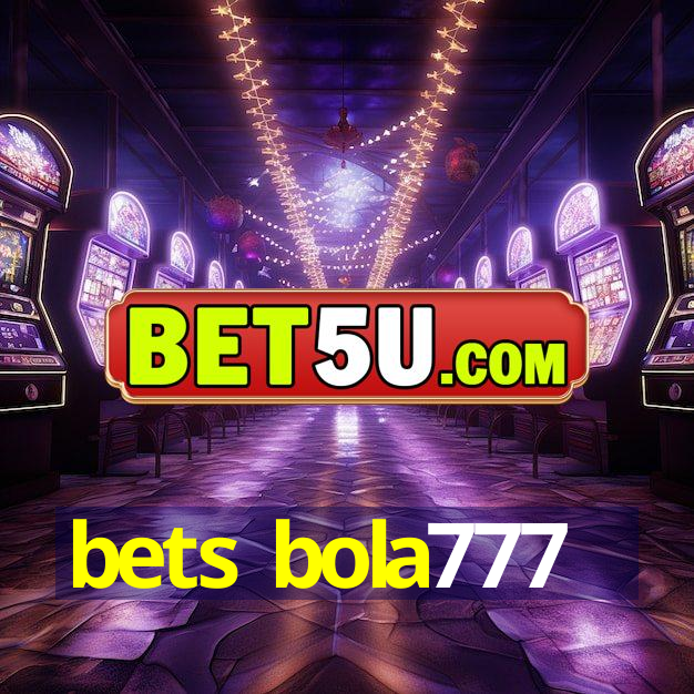 bets bola777