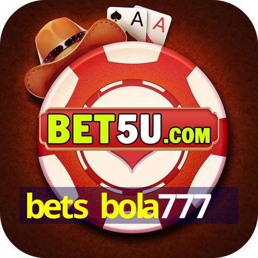 bets bola777