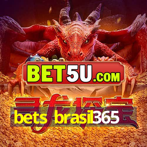 bets brasil365