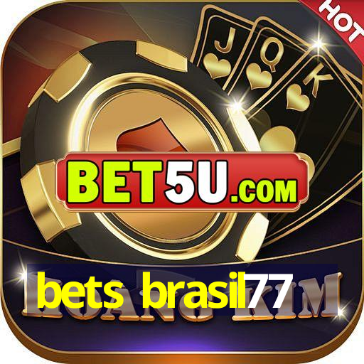 bets brasil77