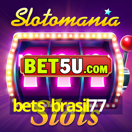 bets brasil77