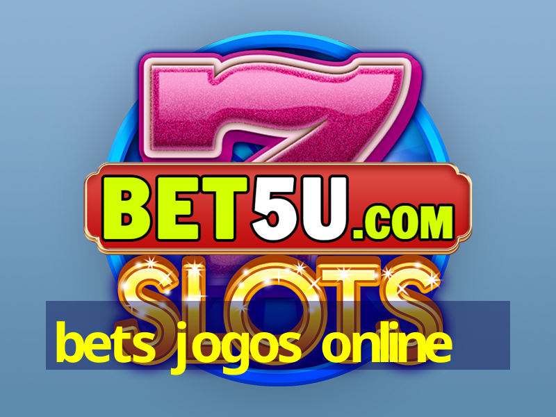 bets jogos online