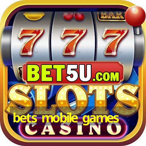 bets mobile games