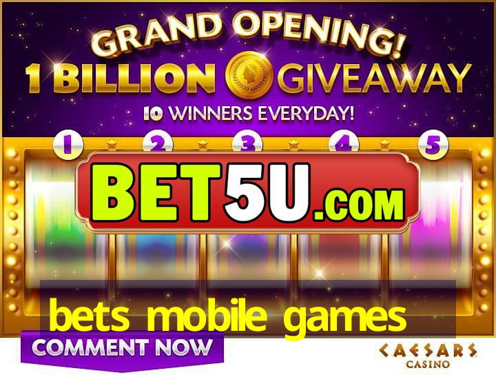 bets mobile games