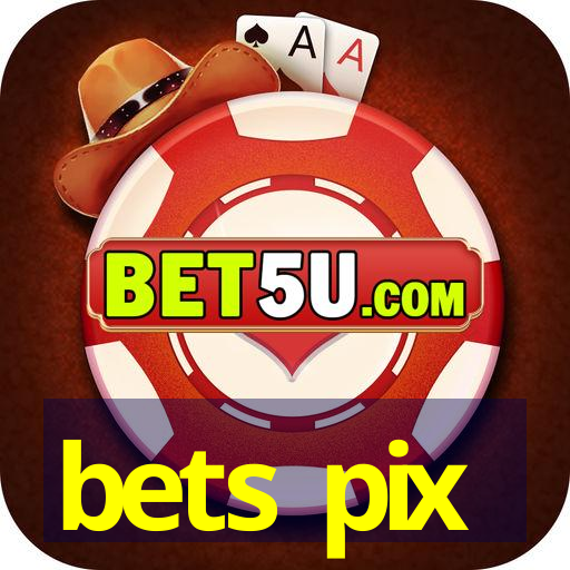 bets pix