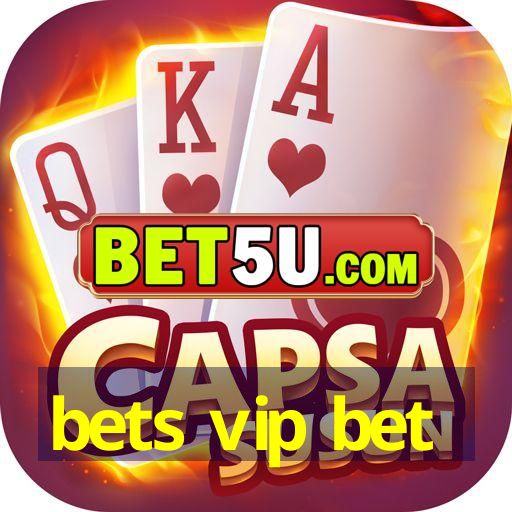 bets vip bet